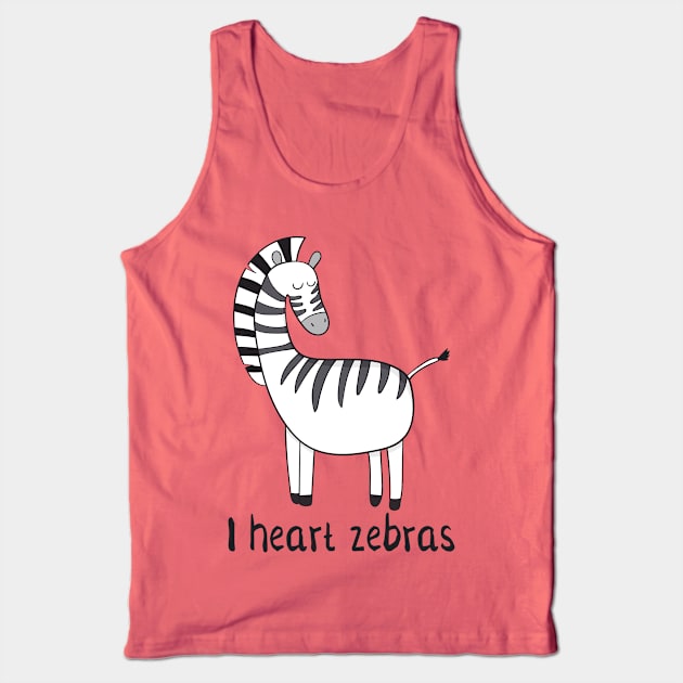 I Love Zebras- Cute Zebra Gift Tank Top by Dreamy Panda Designs